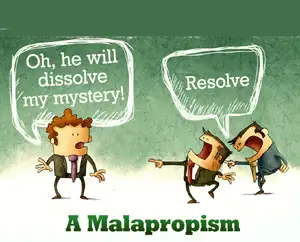 Malapropism definition in real context in linguistics from 601 Words You Need