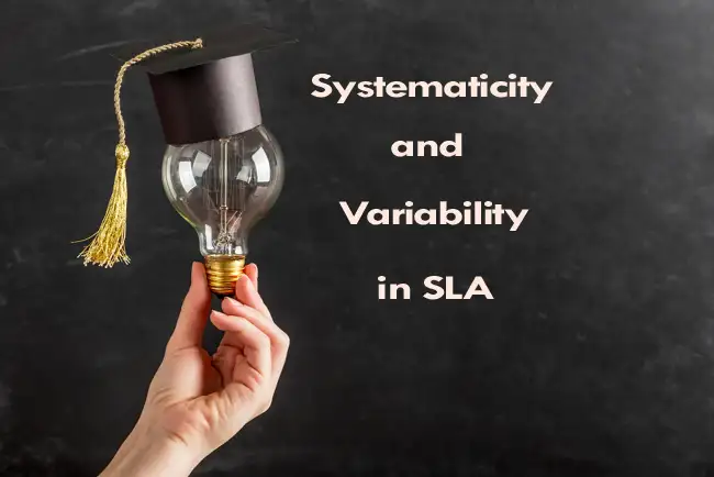 Systematicity and Variability in language acquisition