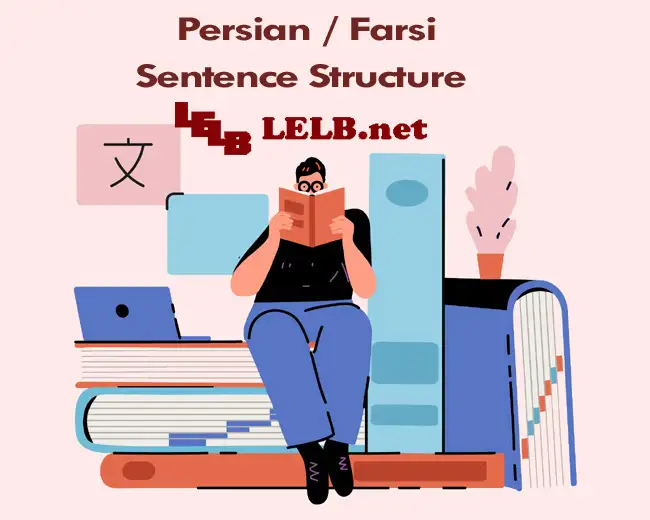 Persian Sentence Structure for Non-Persian Speakers
