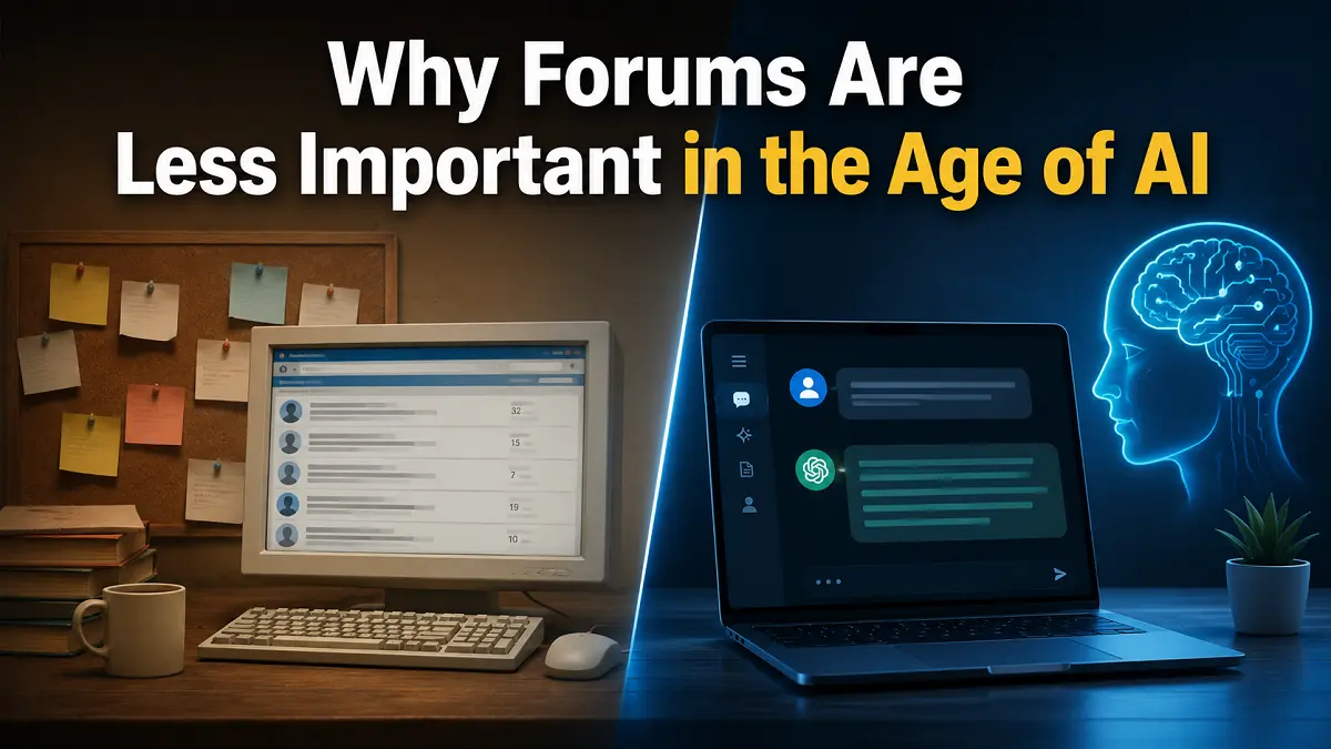 Why Forums Are Less Important in the Age of AI